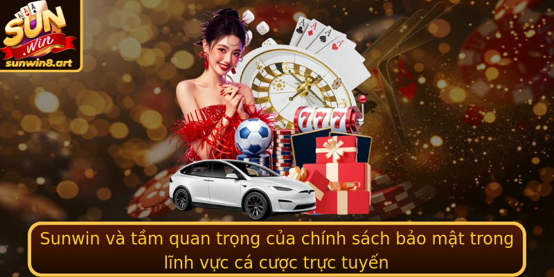 Sunwin và tầm quan trọng của chính sách bảo mật trong lĩnh vực cá cược trực tuyến Sunwin và tầm quan trọng của chính sách bảo mật trong lĩnh vực cá cược trực tuyến