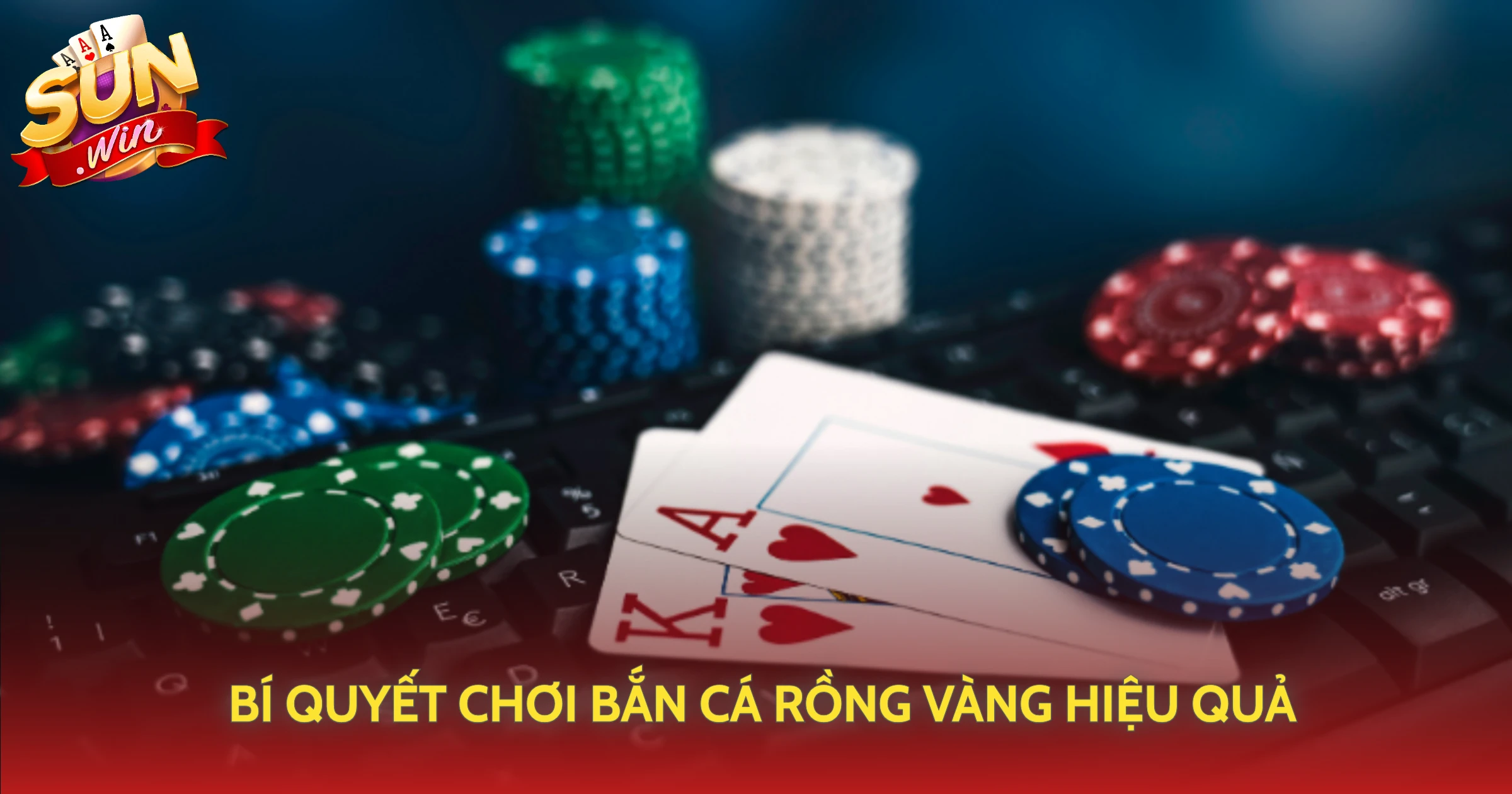 Bắn Cá Rồng Vàng Sunwin - Săn Thưởng Khủng Mỗi Ngày 2 Bí Quyết Chơi Bắn Cá Rồng Vàng Hiệu Quả