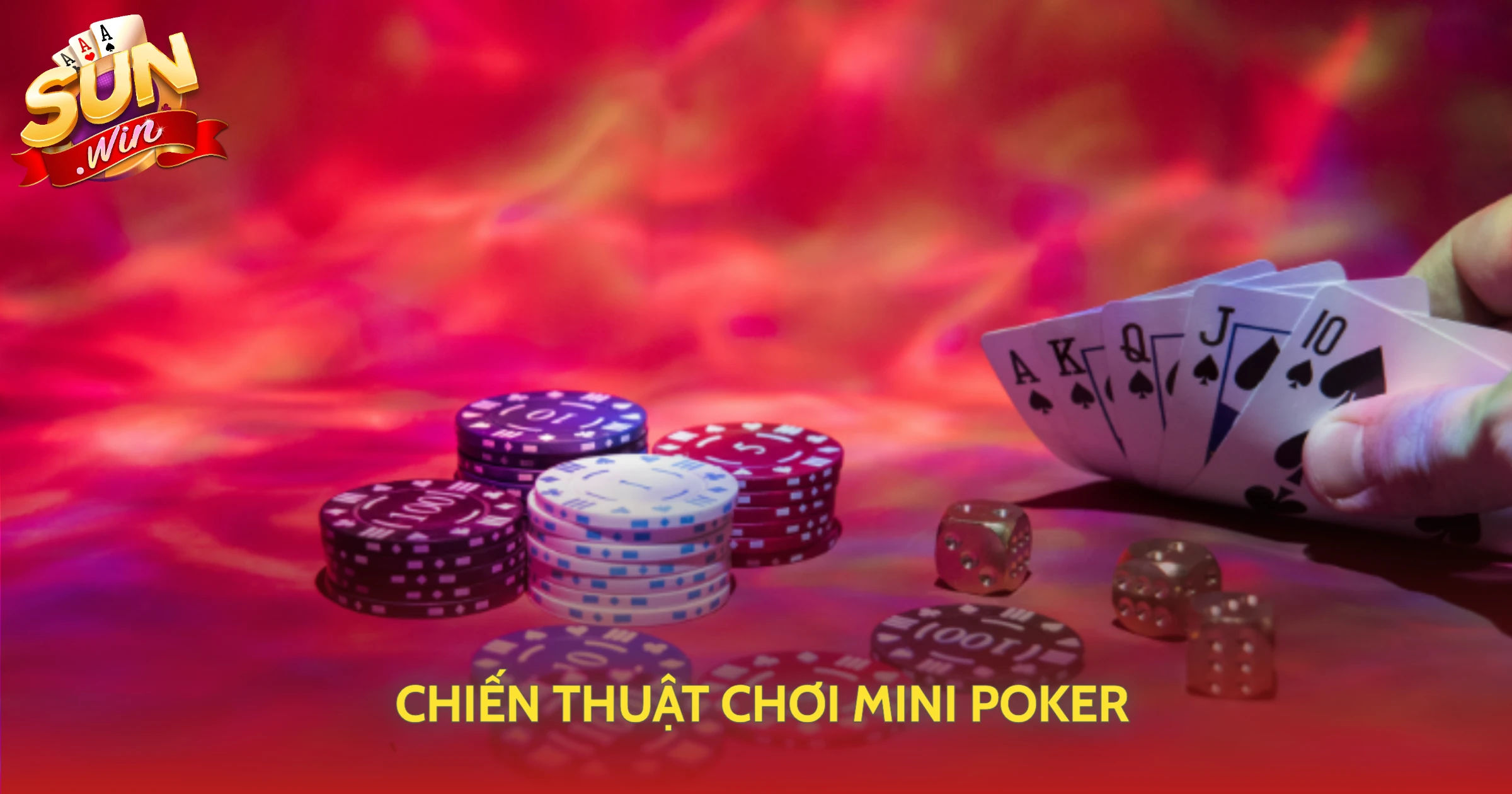 Mini Poker Sunwin - Bài Tây Nhỏ Gọn Thú Vị 2 Chiến Thuật Chơi Mini Poker