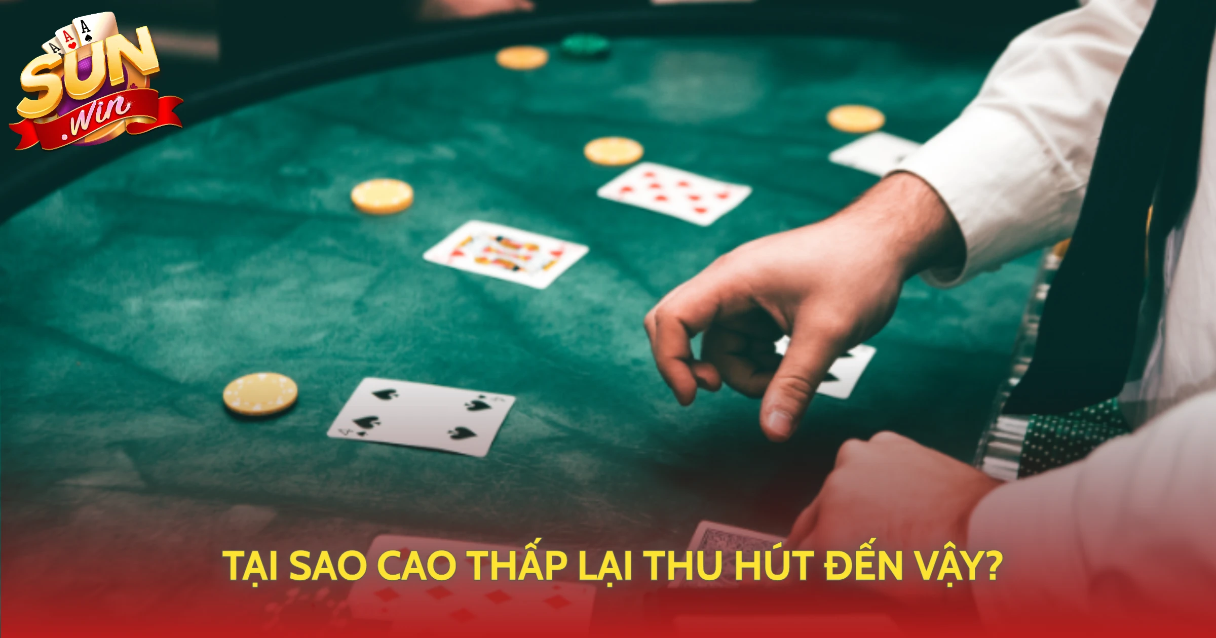 Cao Thấp Sunwin - Trò Chơi Dự Đoán Siêu Hấp Dẫn 1 Tại Sao Cao Thấp Lại Thu Hút Đến Vậy?